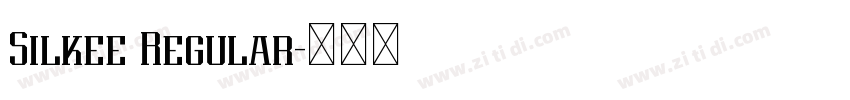 Silkee Regular字体转换 Silkee Regular字体转换